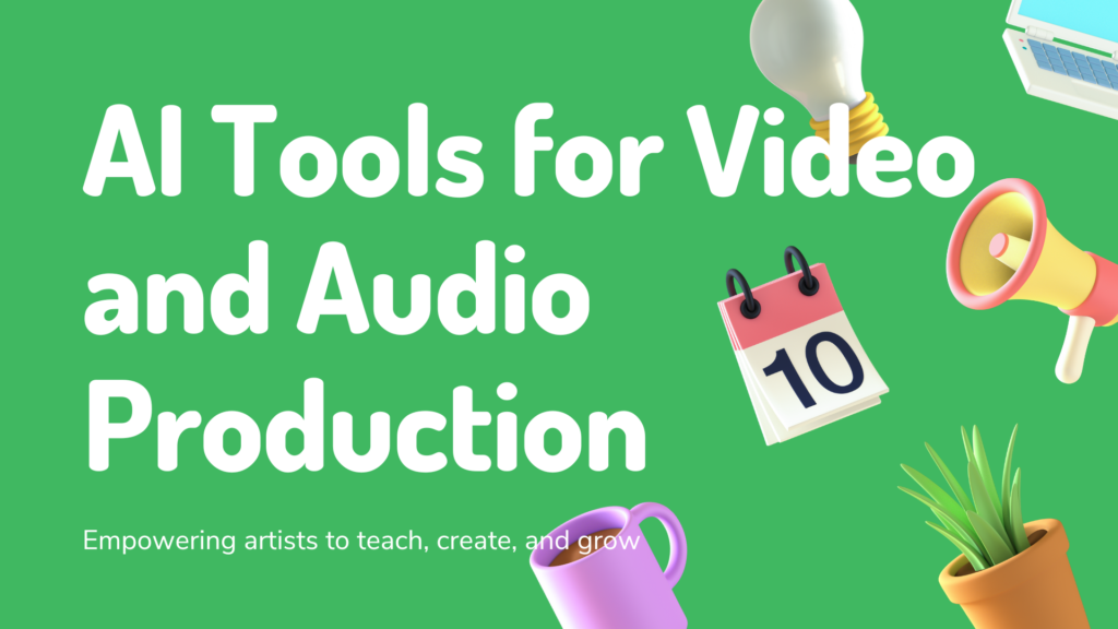 AI Tools for Video and Audio